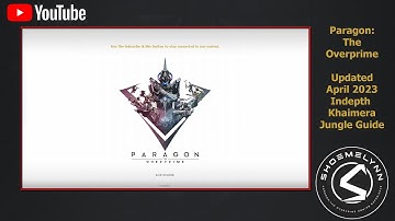 How to play Khaimera Jungle (Paragon The Overprime In-depth guide for April 2023)