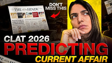 Most Expected Current Affairs for CLAT 2026  | TOP Topics You Cannot Afford to Miss!