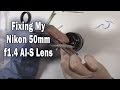 Fixing My Nikon 50mm 1.4 AI-S Lens