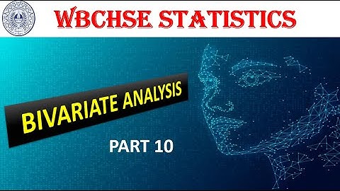 Wbchse|Class 12|Statistics|Bivariate Analysis|Qs.14|Solution