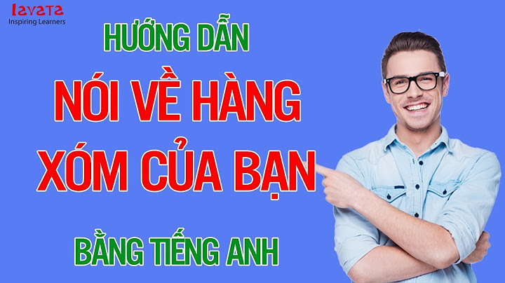 Bài văn bằng tiengs anh về khu xóm lí tưởng