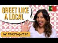 European portuguese  how to greet like a local quick easy greetings phrases