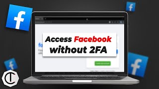 How To Access Facebook without Your 2FA Code