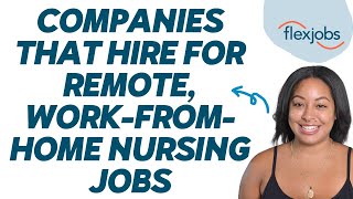 Companies That Hire for Remote, WorkFromHome Nursing Jobs