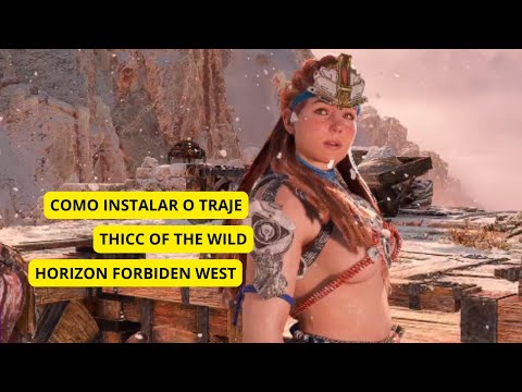 Tutorial de instalação do mod THICC OF THE WILD em Horizon Forbiden West