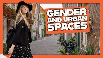 Gender and Urban Spaces