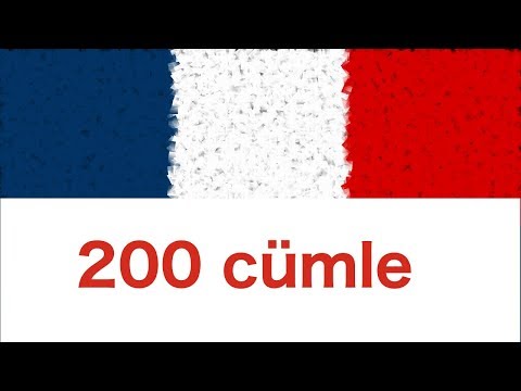 Fransızca öğren: Fransızca'da 200 cümle - Fransızca dilinde cümleler - Fransızca dili
