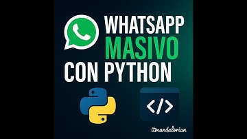 ✉️Cómo Enviar Mensajes Masivos por WhatsApp con Python | Tutorial Completo y Script Fácil👨🏻‍💻