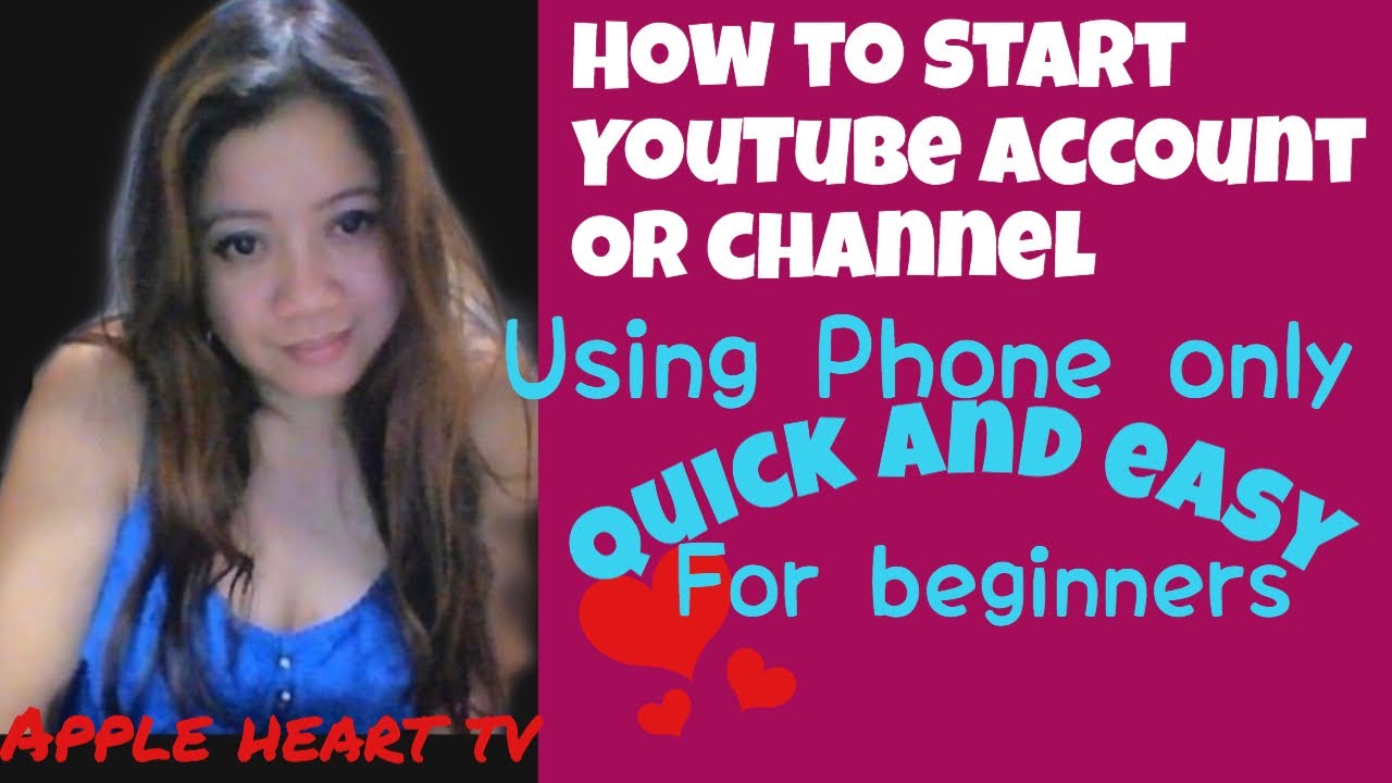 HOW TO START A YOUTUBE ACCOUNT OR CHANNEL #howtostartayoutubeaccount