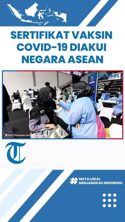 Perjalanan Internasional Kian Aman, Sertifikat Vaksin Covid 19 Diakui Setiap Negara ASEAN