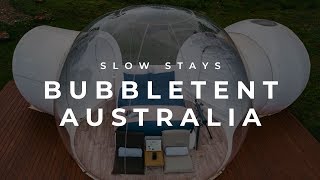 UNIQUE ACCOMMODATION | Bubbletent Australia combines glamping and stargazing from bed | SLOW STAYS