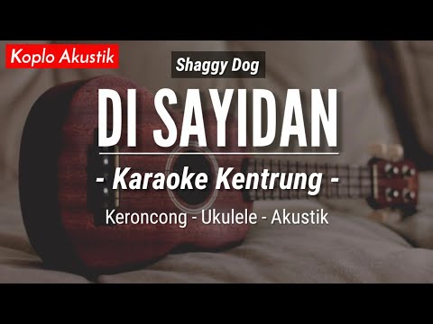Di Sayidan (KARAOKE