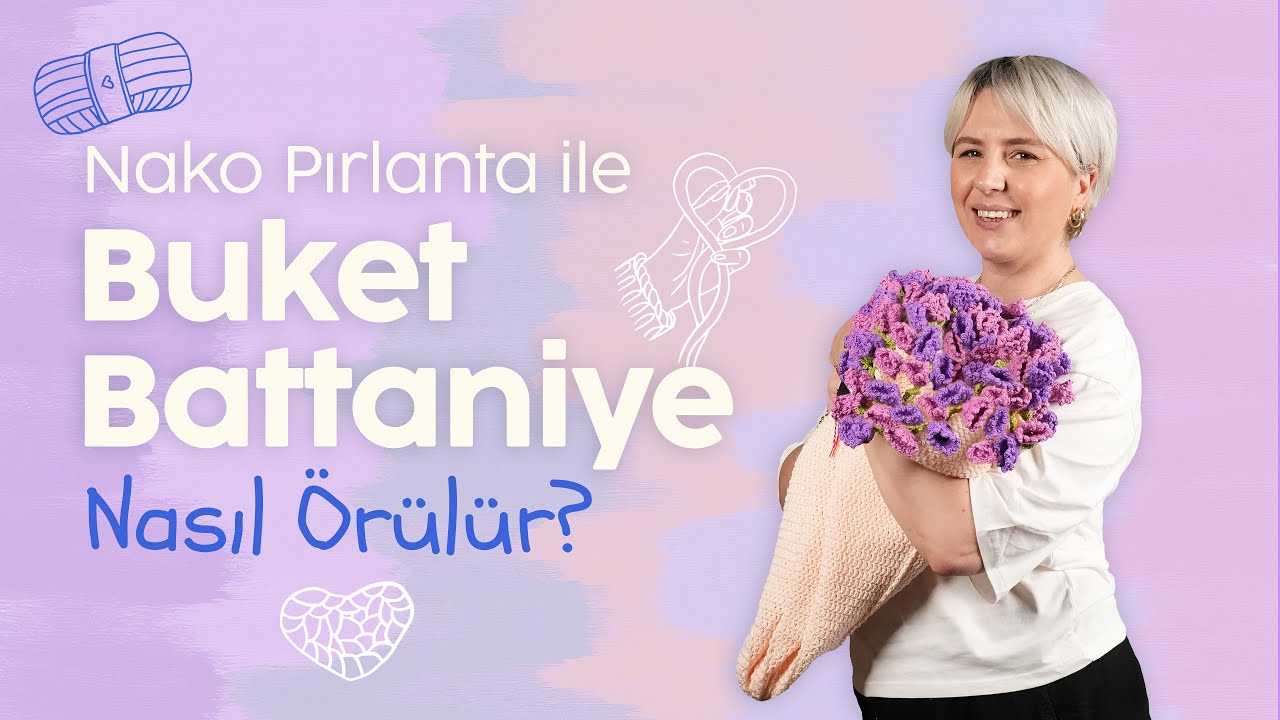 Nako Pırlanta ile Buket Battaniye Yapılışı