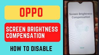 All Oppo Phone Screen Beightness Compensation Problem Solution