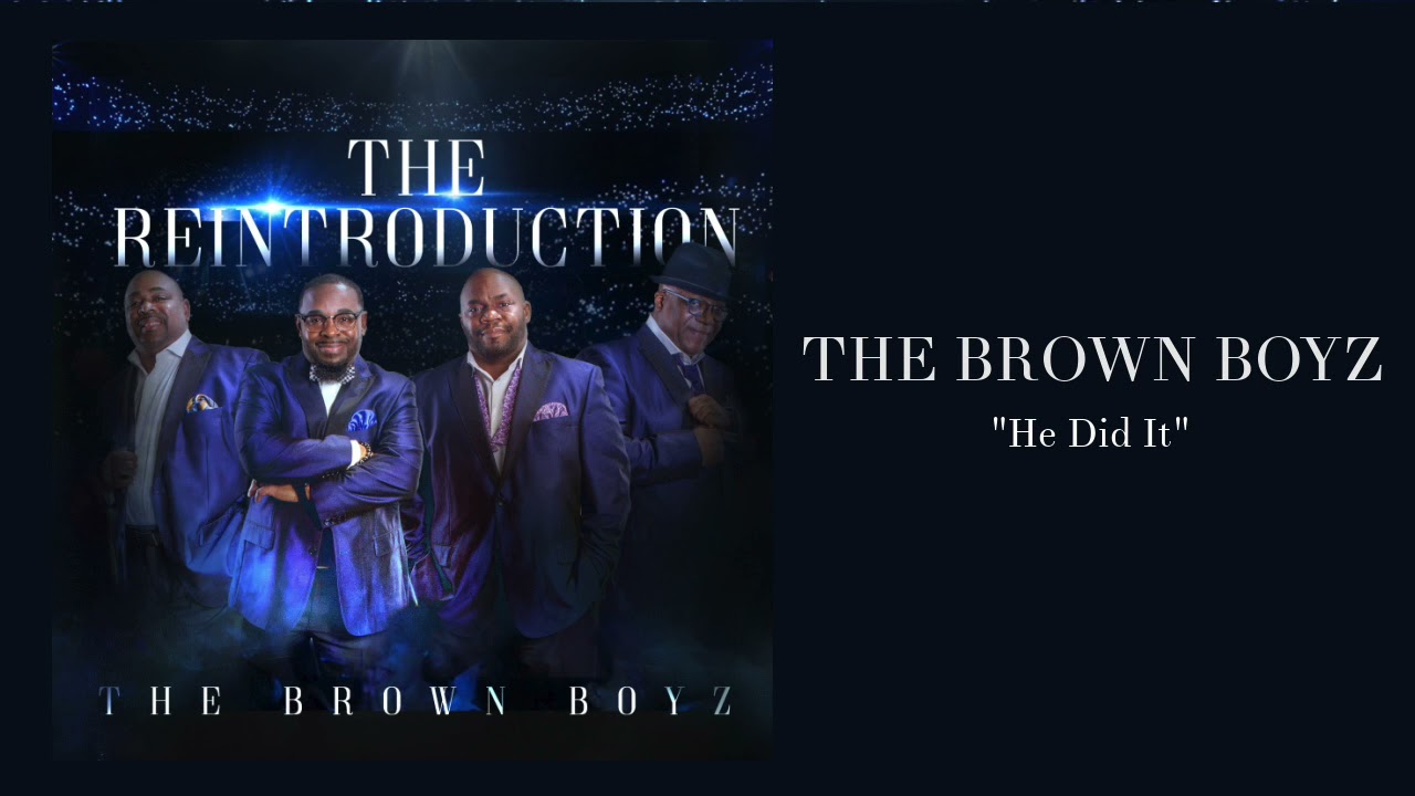Watch The Brown Boyz - "He Did It" (Live) on YouTube Watch The Brown Boyz - "He Did It" (Live) on YouTube
