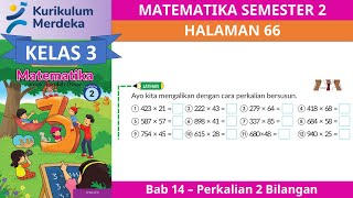 KURIKULUM MERDEKA KELAS 3 MATEMATIKA SEMESTER 2 | BAB 14 | HALAMAN  66
