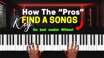 How to Instantly Find the Key of Any Song: In less than 60sec