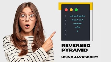 Easy Way to Print Reversed Pyramid Star Pattern Using Javascript | For Beginners |