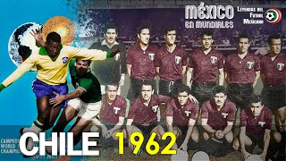 El TRI que pudo jugar la FINAL del MUNDIAL | La PRIMERA VICTORIA de MÉXICO en MUNDIALES | Chile 1962