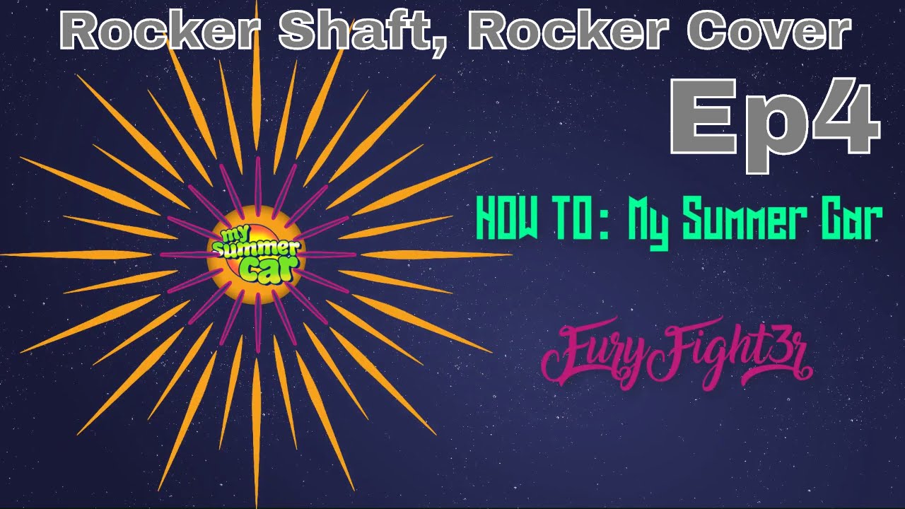 HOW TO: My Summer Car - Rocker Shaft, Rocker Cover - MSC Re-Birth Ep.4