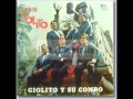 Giolito y su combo - Si te vas de mí