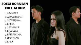 LAGU SOEGI BORNEAN  FULL ALBUM 2022 ~ Asmalibrasi, Samsara, Semenjana #trending #viral