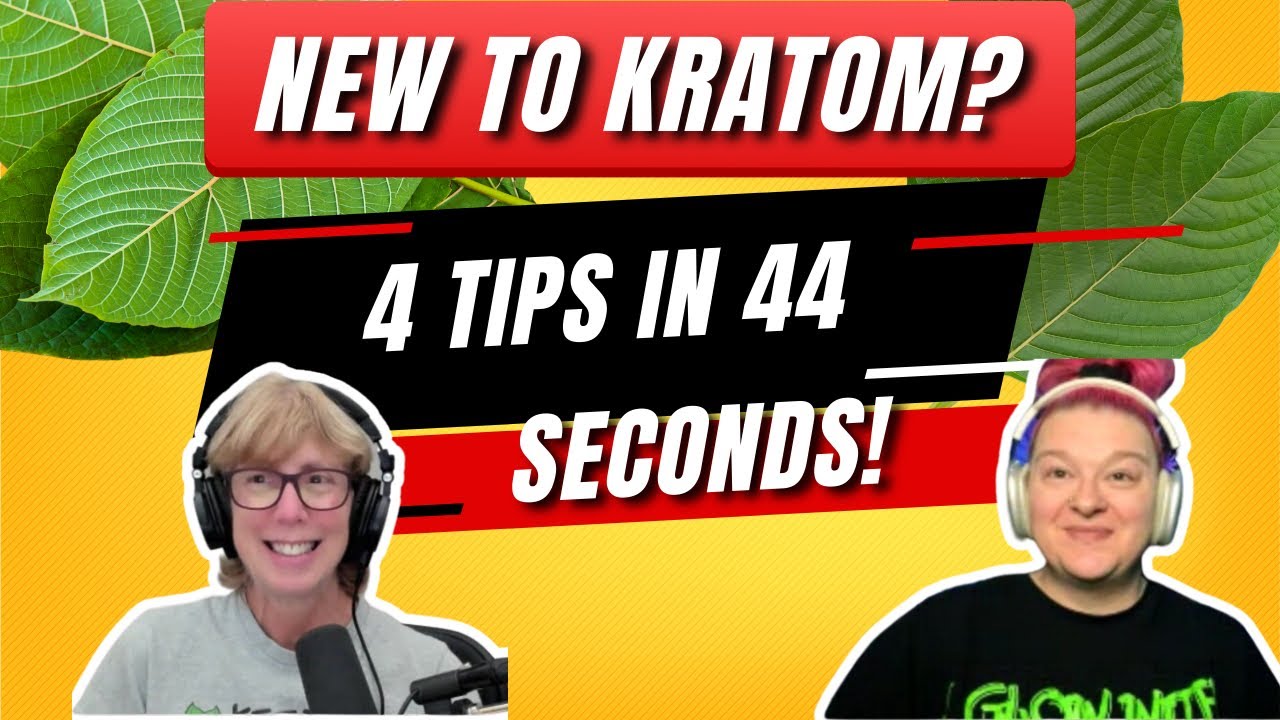 New to Kratom? These 4 Tips Will Help You in 44 Seconds! New to Kratom? These 4 Tips Will Help You in 44 Seconds!