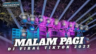 DJ MALAM PAGI VIRAL - BASS NGUK NGUK TERBARU