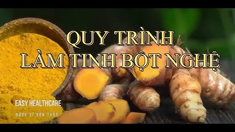 Làm tinh bột nghệ tại nhà như thế nào