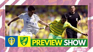 Pink Un Preview Show: Leeds United vs Norwich City