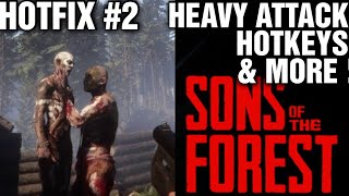 SONS OF THE FOREST | Hotfix 2 Just Added A Much Requested Feature, Hotkeys & More !