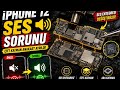 İphone 12 Ses Arızası Reset Sorunu Repair
