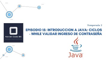 Episodio 15: Introduccion a JAVA: Ciclos - while validar ingreso de contraseña