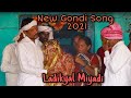 New gondi song laadikyal miyadi   song 2021