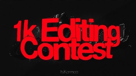 1k Editing Contest [Closed] §