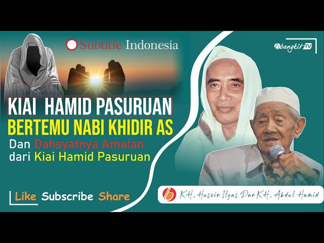 Mbah Husein Ilyas Tentang Karomah Kiai Hamid Pasuruan | Bangkit TV class=