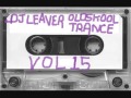 Dj leaver oldskool trance vol 15