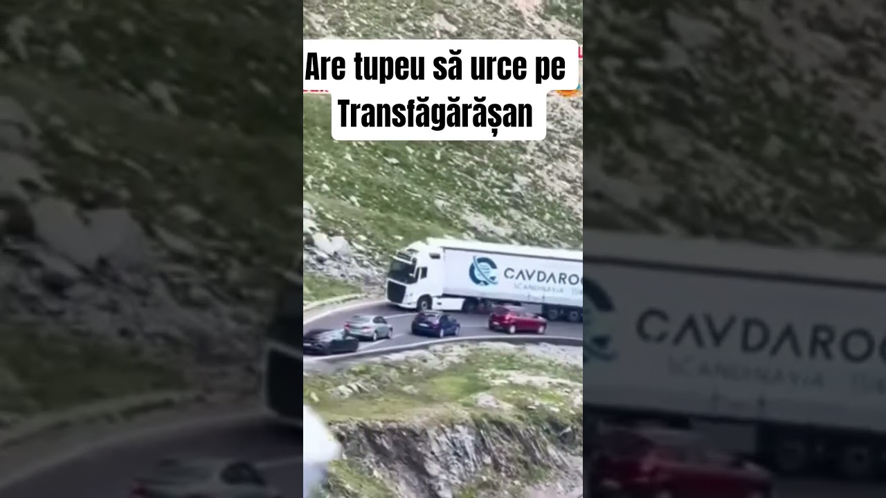 Un camion urca pe Transfăgărășan! 