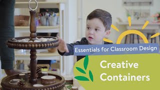 Creative Containers || Essentials for Classroom Design with Dr. Sandra Duncan