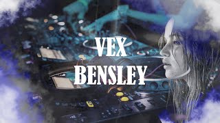 [DnB] VEX - BENSLEY