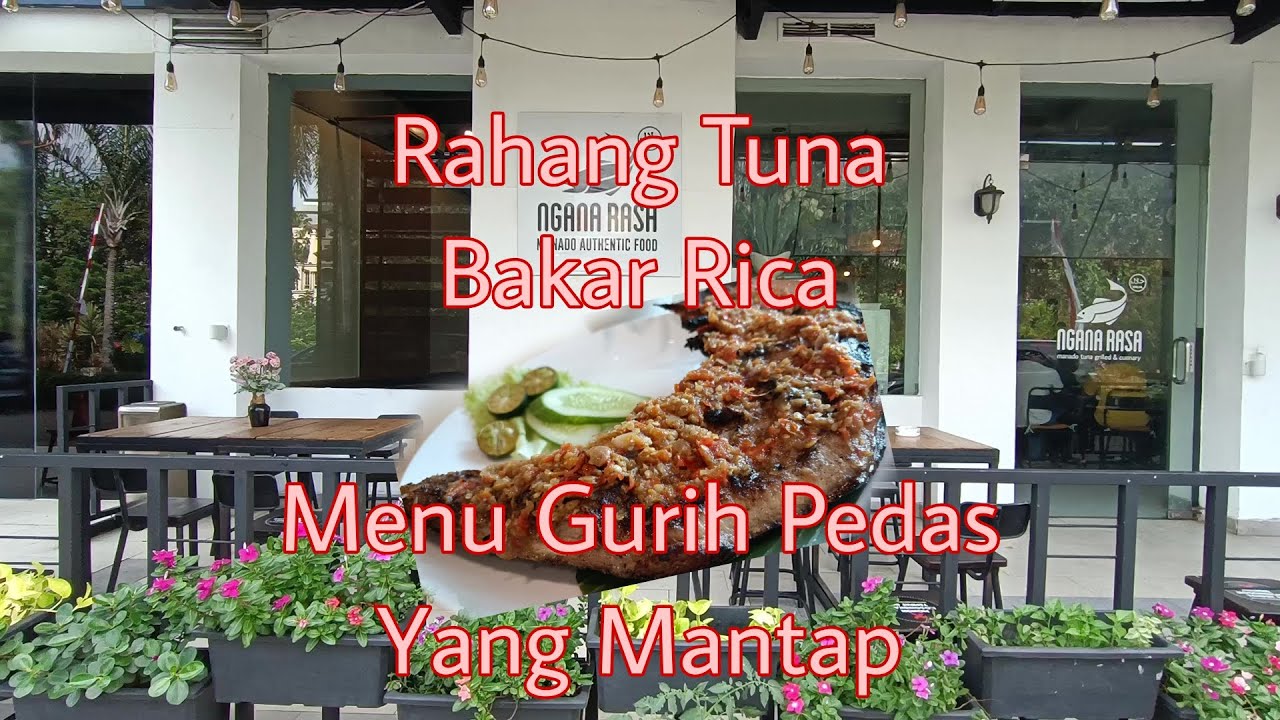 Ngana Rasa Cafe Resto Ll Kelapa Gading Ll Rahang Tuna Bakar Rica Ll Es Ngana Rasa Cafe Resto Ll Kelapa Gading Ll Rahang Tuna Bakar Rica Ll Es