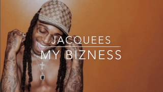 Jacquees - My Bizness (Lyrics) chords