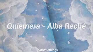 Video thumbnail of "Quimera - Alba Reche | letra"