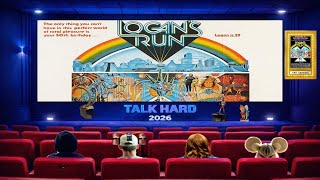 TALK HARD: LOGANS RUN - 50th Anniversary Celebration