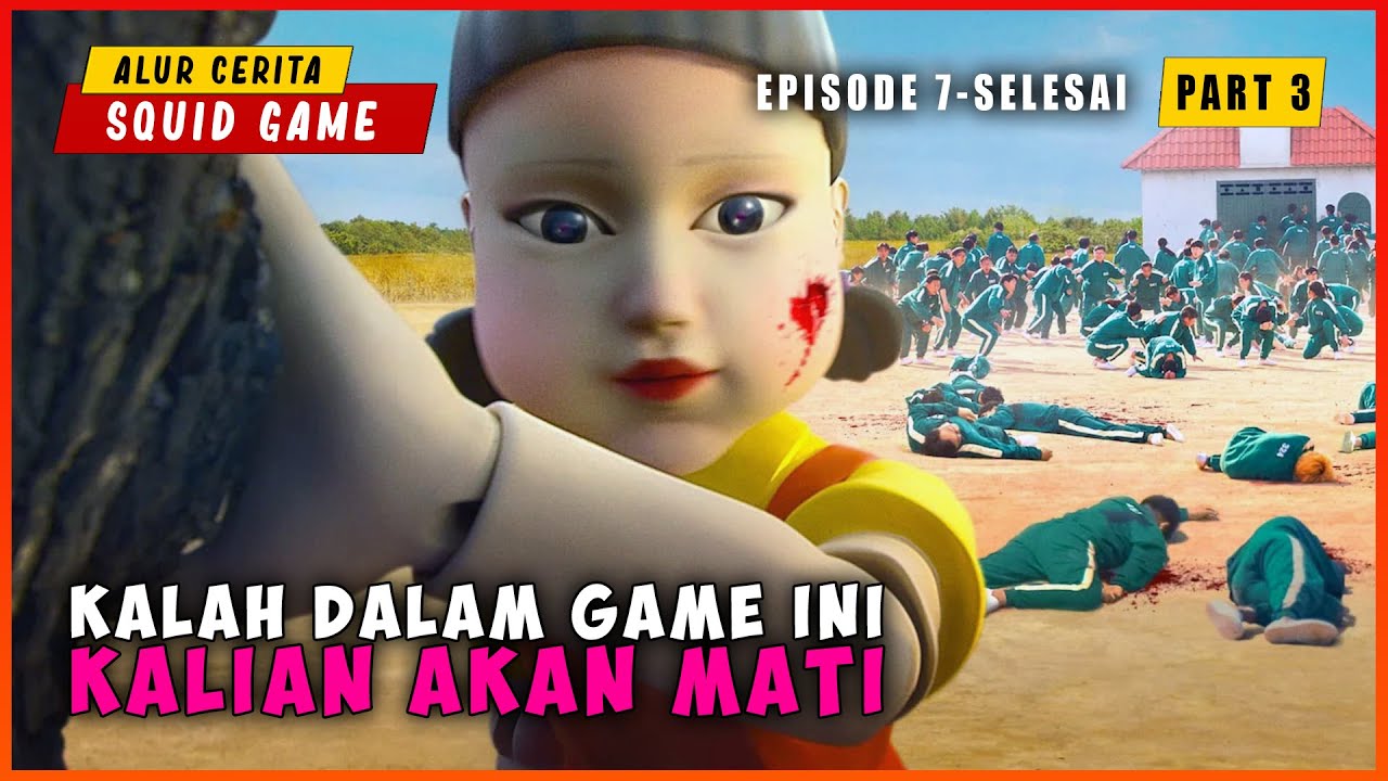 (PART 3) Ketika Terjebak Di Dalam Game Yang Mempertaruhkan Nyawa Ep 7 - 9 | ALUR CERITA SQUID GAME