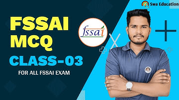 FSSAI Important Questions| FSSAI Assistant, CFSO & Technical Officer @SwaEducation