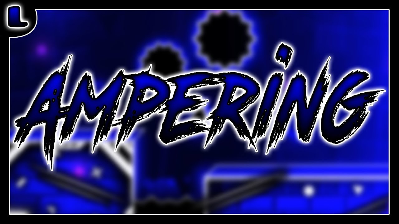AMPering - by LazyGMD(me), PizzaGamerHu, Tomawin & CorroX