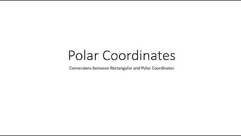 1060 TICE 11.4 b Polar Coordinates video two Conversions