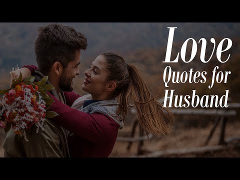 Cute Love Quotes for Husband - Love Quotes