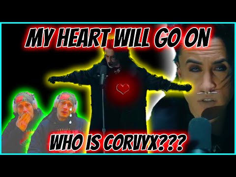 First Time Corvyx Reaction My Heart Will Go On Celine Dion Cover